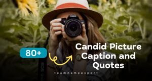 Candid Picture Caption and Quotes