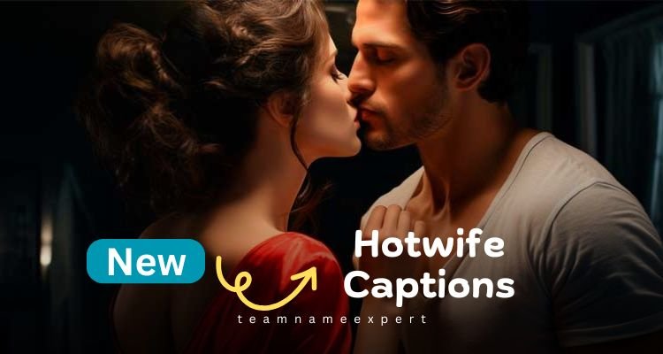 Hotwife Captions