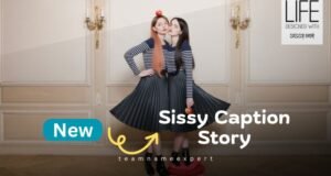 Sissy Caption Story